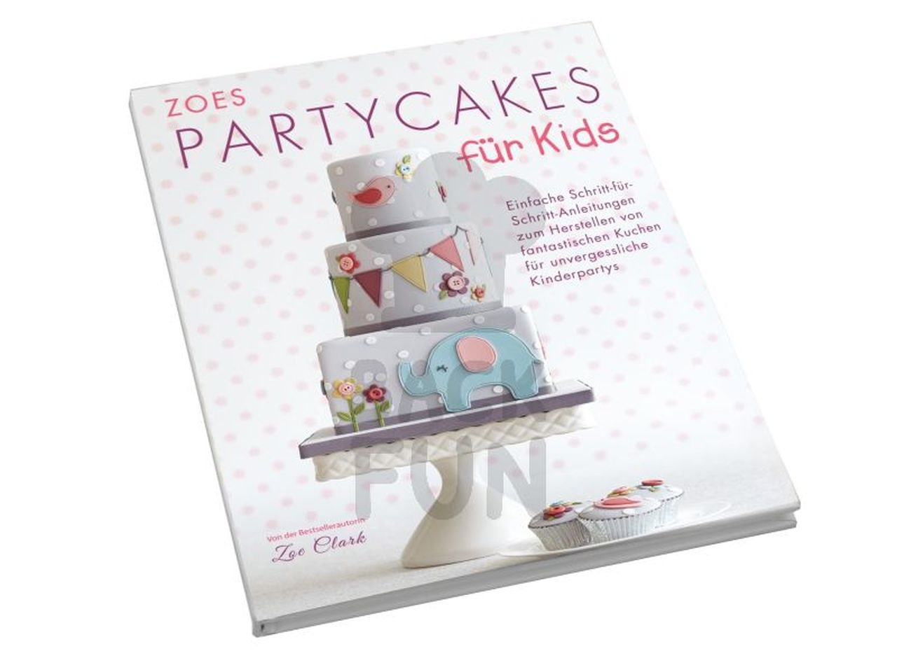 Zoes Partycakes fr Kids - Zoe Clark